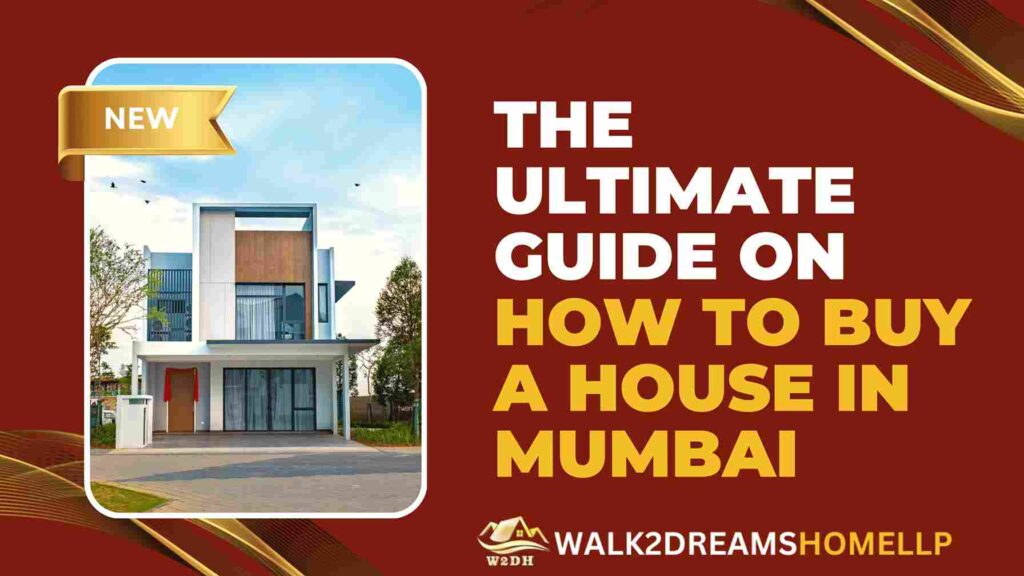 the ultimate guide on how to buy a house in mumbai.